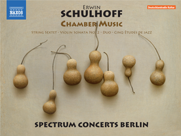 Erwin SCHULHOFF CHAMBER MUSIC String Sextet • Violin Sonata No