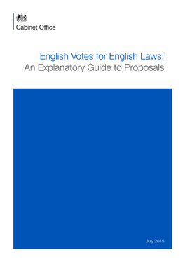 English Votes for English Laws: an Explanatory Guide to Proposals