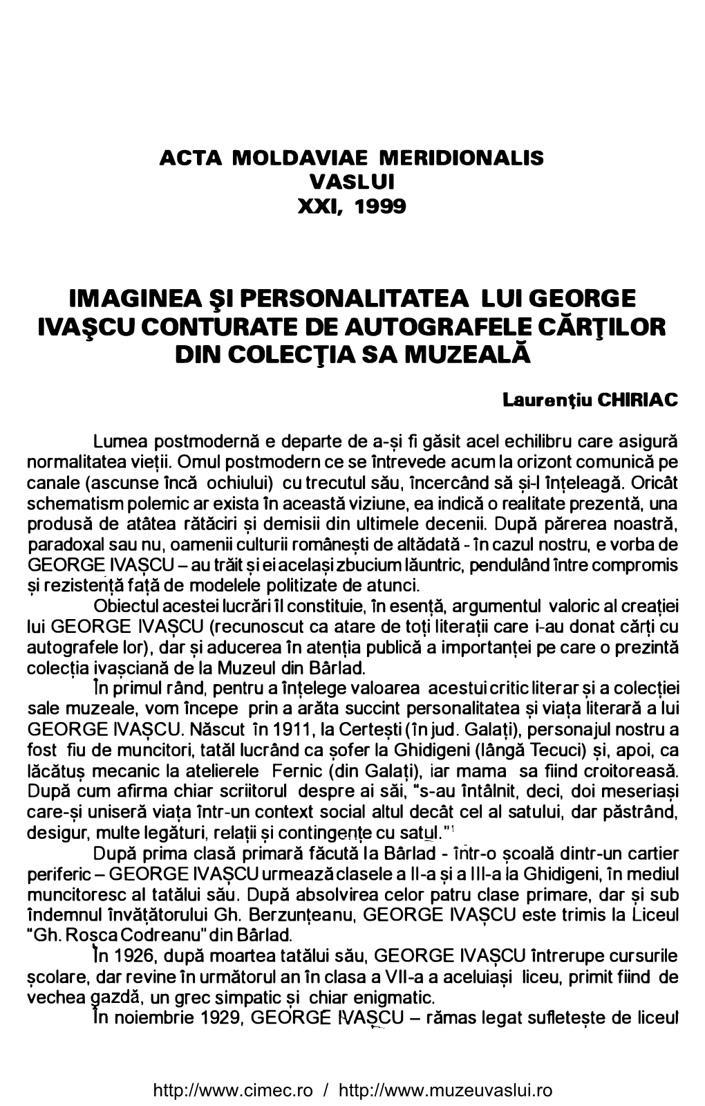 Imaginea Şi Personalitatea Lui George Ivaşcu Conturate De Autografel!= Cărţilor Din Colecţia Sa Muzeala