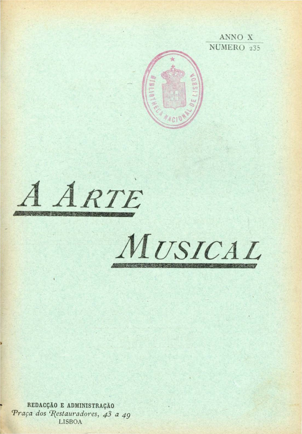 Pablo Sarasate - O Lohcngrim Em Bayreut H-O Hymno Portuguez - a Sanfona - Charada J\Lu· Sical - Noticiario - Necrologia