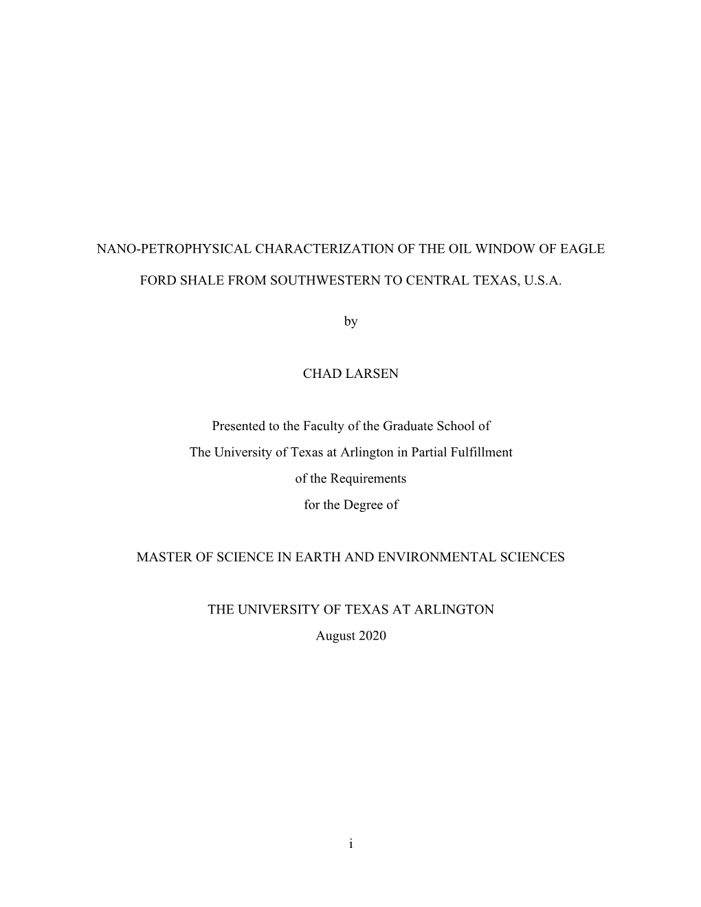 I NANO-PETROPHYSICAL CHARACTERIZATION of the OIL