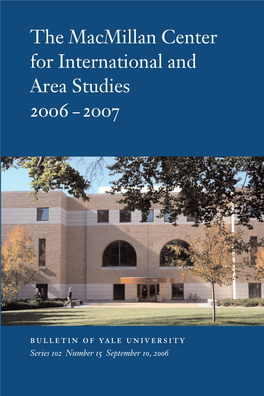 The Macmillan Center for International and Area Studies at Editor: David J