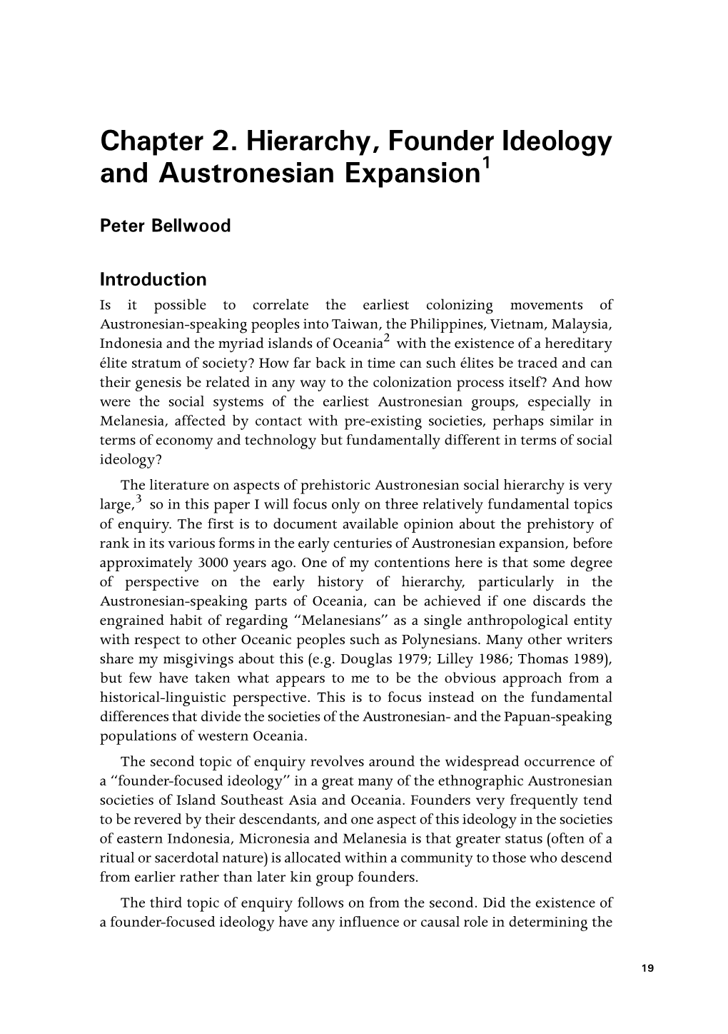 Hierarchy, Founder Ideology and Austronesian Expansion1