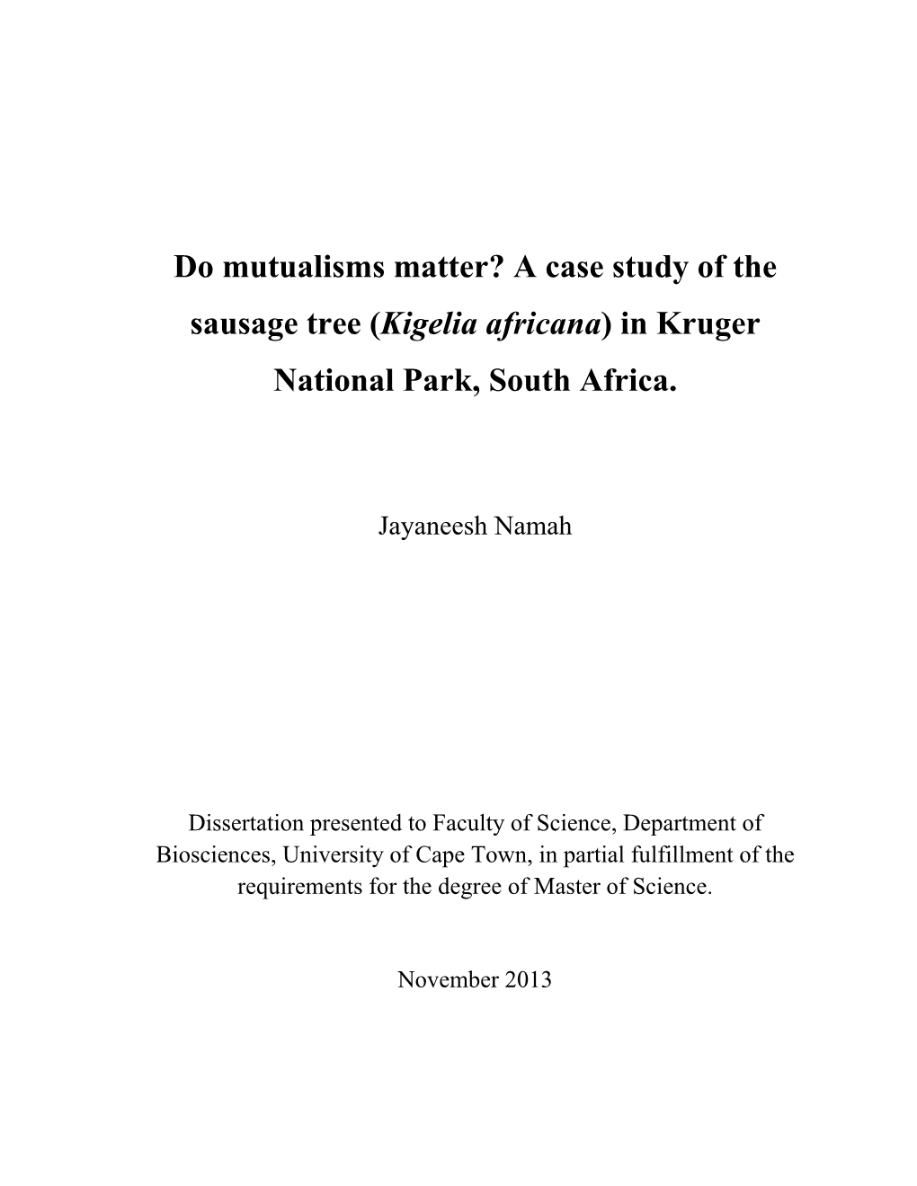 Do Mutualisms Matter? a Case Study of the Sausage Tree (Kigelia Africana) in Kruger National Park, South Africa