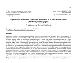 A Persistent Abnormal Repetitive Behaviour in a False Water Cobra (Hydrodynastes Gigas ) CJ Michaels*, BF Gini and L Clifforde