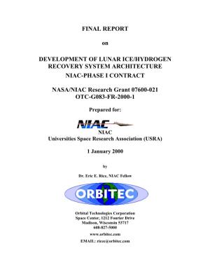 FINAL REPORT on DEVELOPMENT of LUNAR ICE/HYDROGEN RECOVERY SYSTEM ARCHITECTURE NIAC-PHASE I CONTRACT NASA/NIAC Research Grant 07