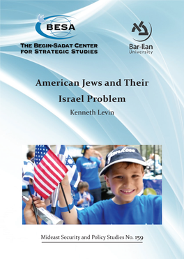 American Jews and Their Israel Problem Kenneth Levin