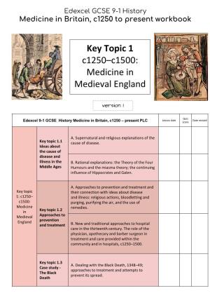 Key Topic 1 C1250–C1500: Medicine in Medieval England