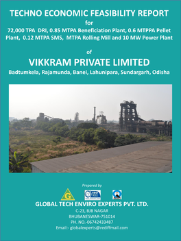 VIKKRAM PRIVATE LIMITED Badtumkela, Rajamunda, Banei, Lahunipara, Sundargarh, Odisha