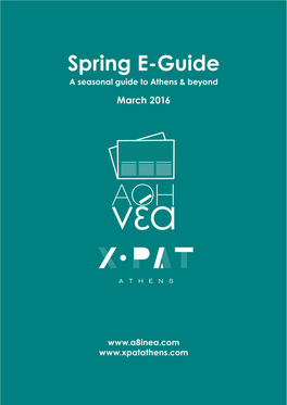 Spring E-Guide a Seasonal Guide to Athens & Beyond
