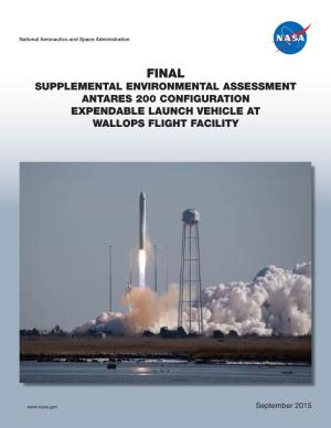 NASA Final Supplemental Environmental Assessment for the Antares 200 Configuration Expendable Launch Vehicle at Wallops Flight