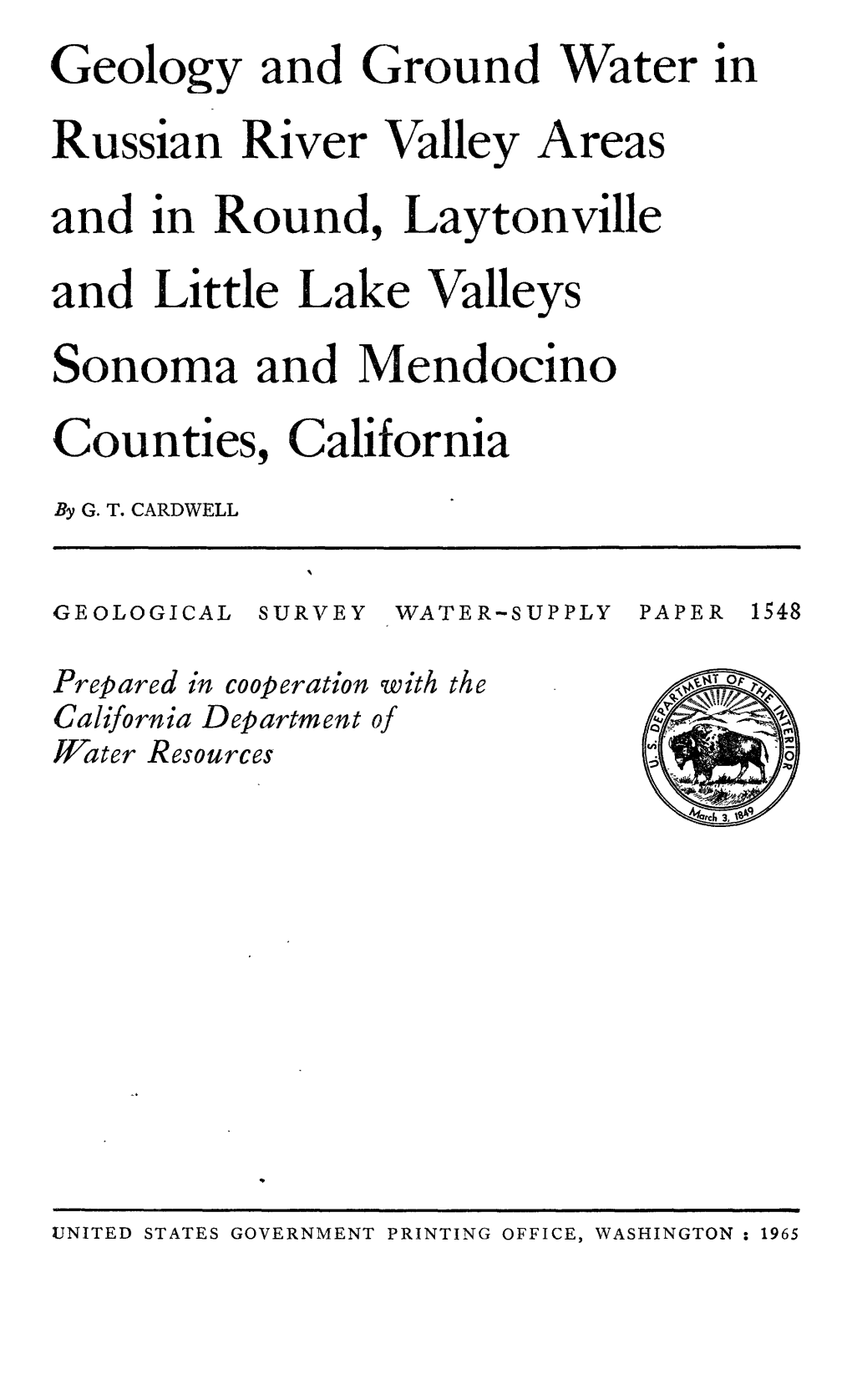 Geology and Ground Water in Russian River Valley Areas and in Round, Laytonville and Little Lake Valleys Sonoma and Mendocino Counties, California