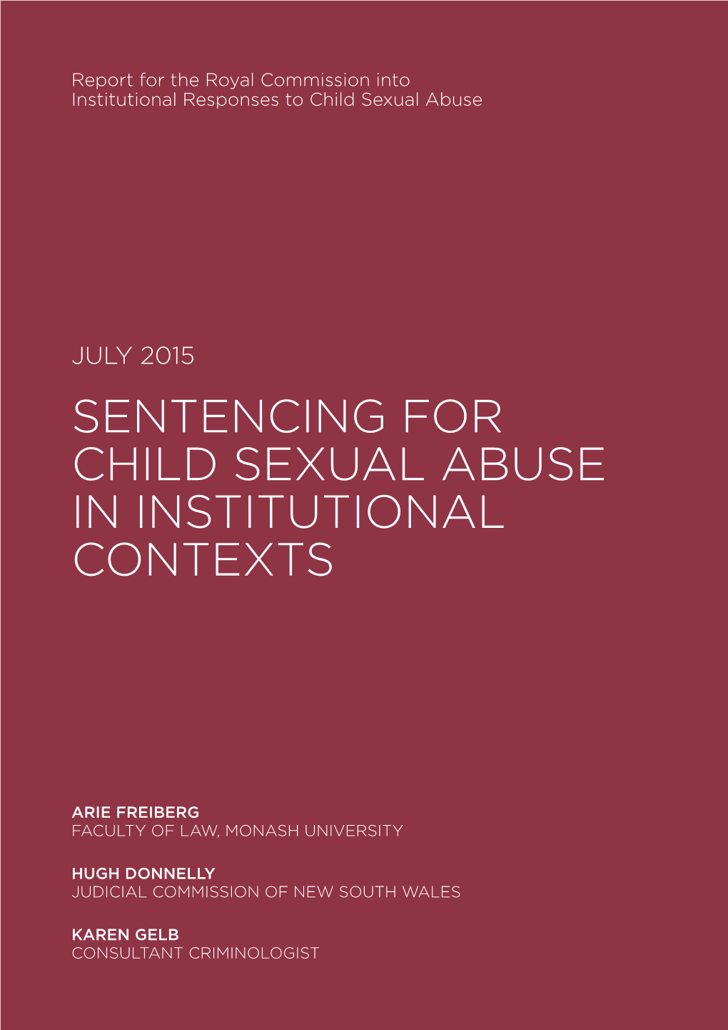 July 2015 Sentencing for Child Sexual Abuse in Institutional Contexts