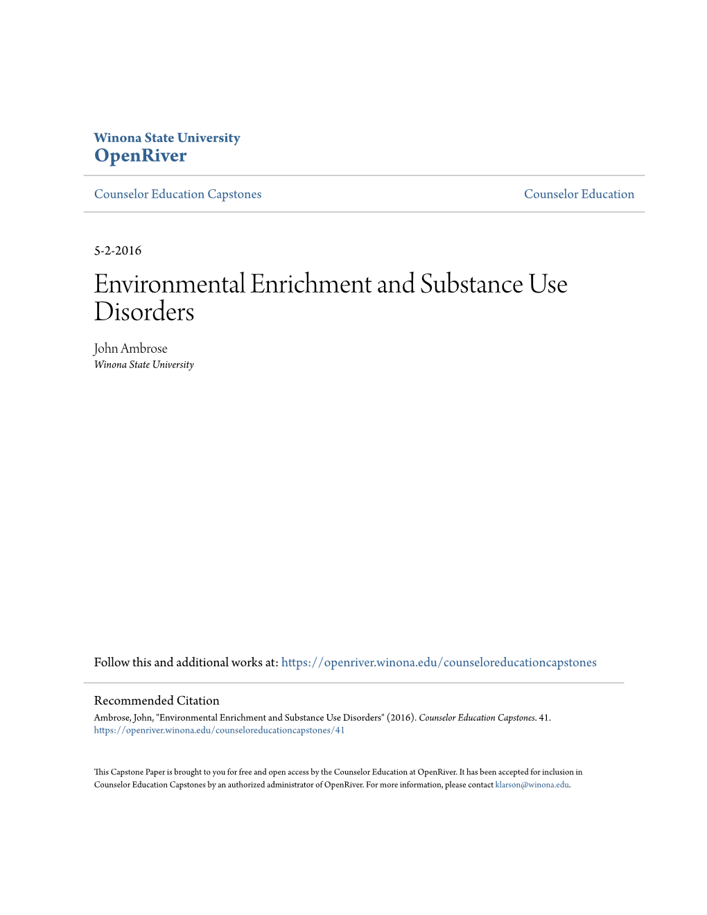 Environmental Enrichment and Substance Use Disorders John Ambrose Winona State University