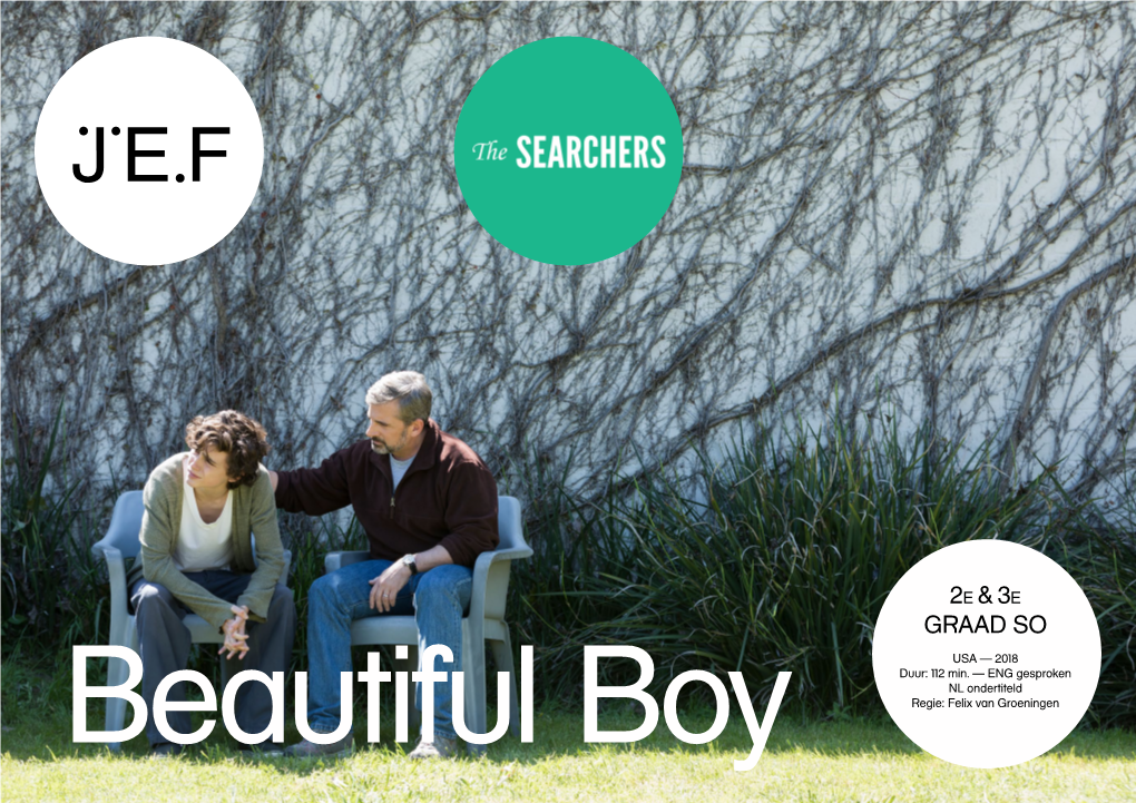 Beautiful Boy Regie: Felix Van Groeningen Z P 1 Beautiful Boy