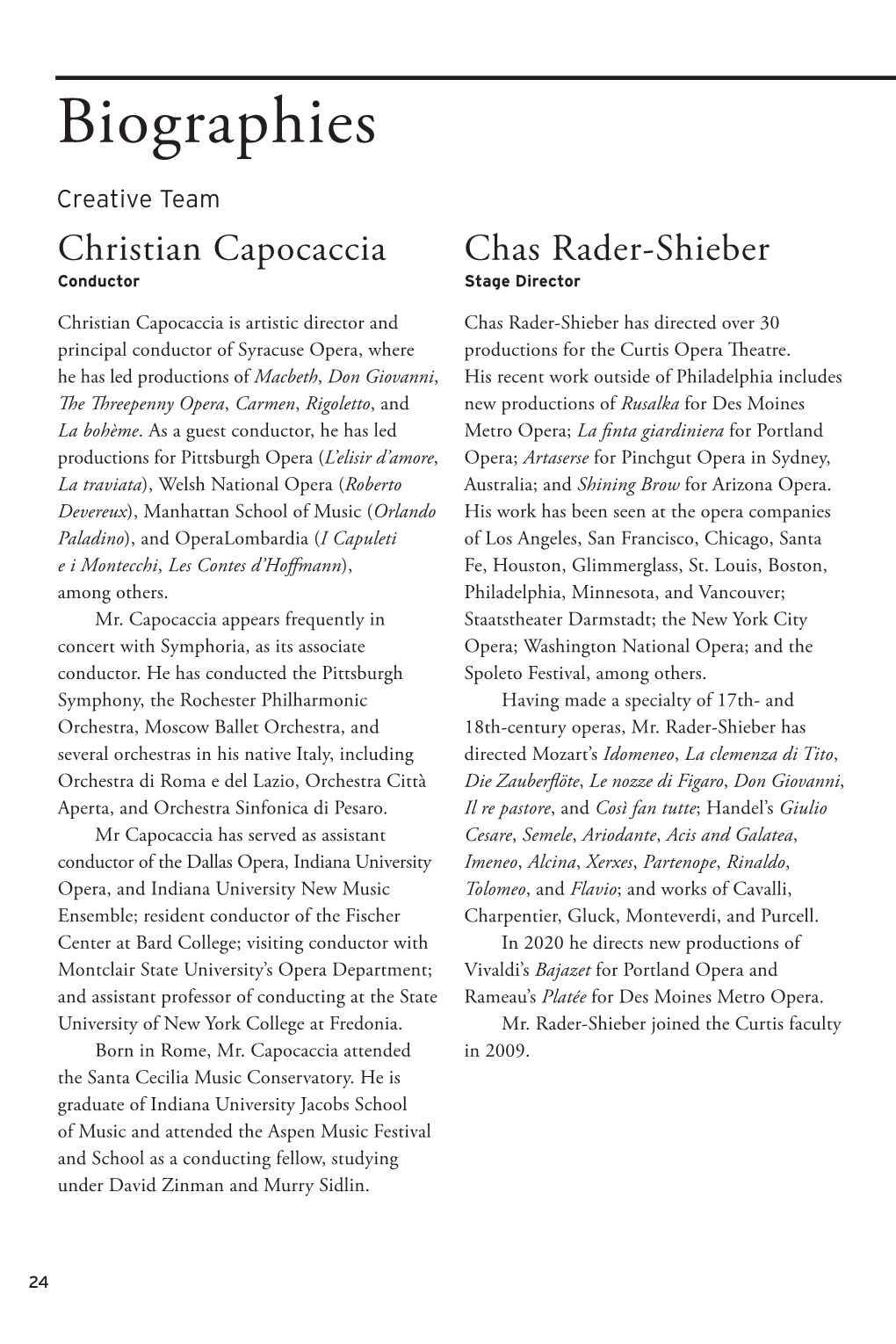 Biographies Creative Team Christian Capocaccia Chas Rader-Shieber Conductor Stage Director