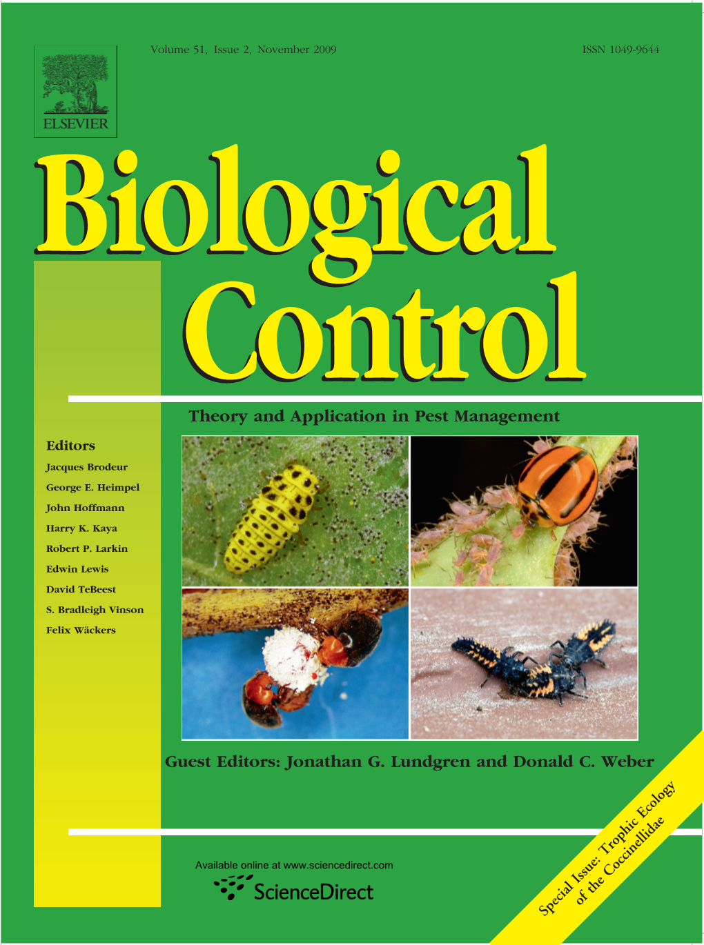 Trophic Ecology of the Coccinellidae: Their Roles As Predators and As Prey Donald C