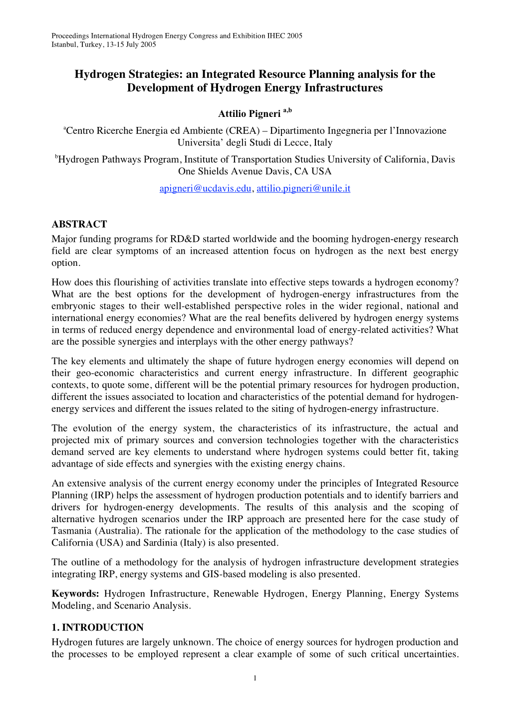 Hydrogen Strategies: an Integrated Resource Planning Analysis for the Development of Hydrogen Energy Infrastructures