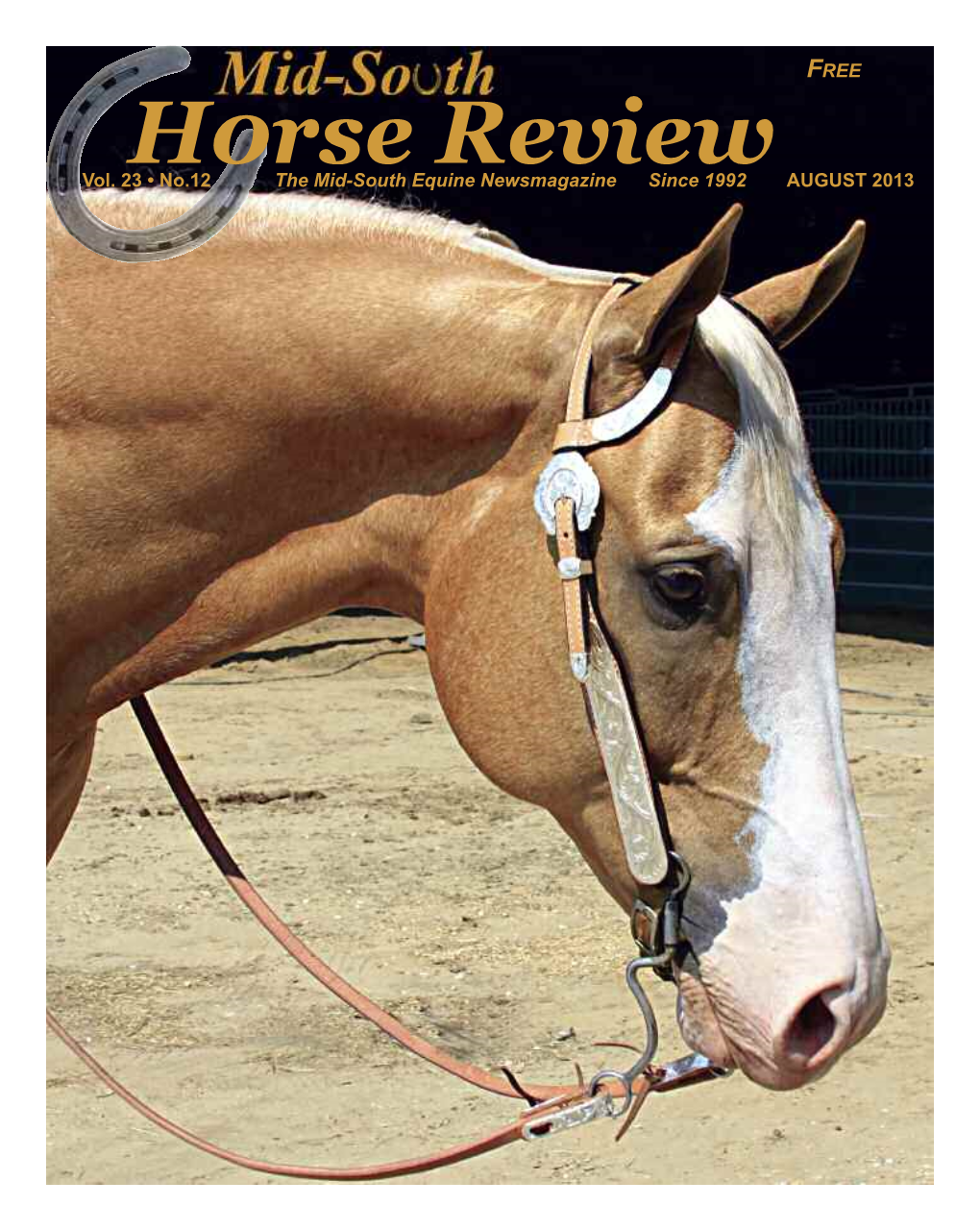 Vol. 23 • No.12 the Mid-South Equine Newsmagazine Since 1992 AUGUST 2013 Free