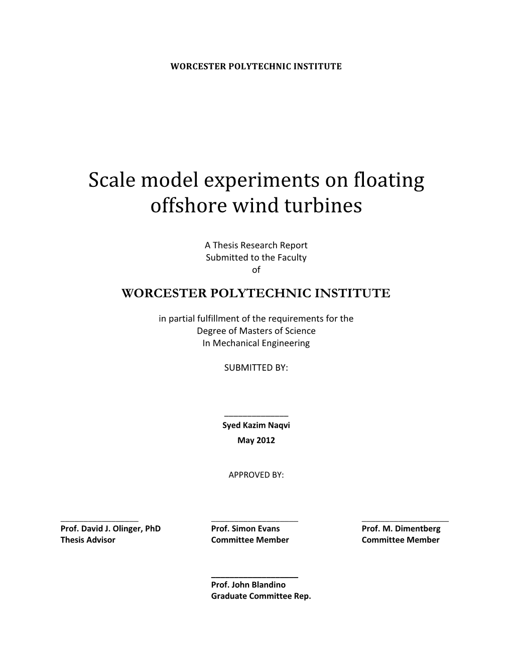 Scale Model Experiments on Floating Offshore Wind Turbines