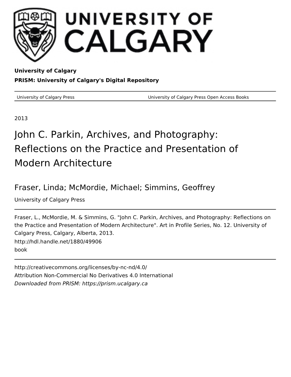 John C. Parkin, Archives, and Photography: Reflections on the Practice and Presentation of Modern Architecture