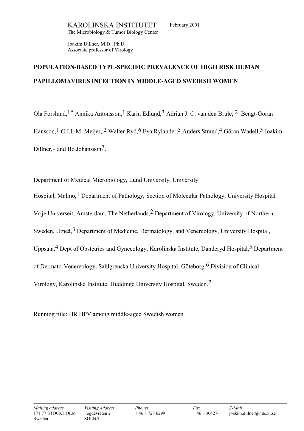 Population-Based Type-Specific Prevalence of High Risk Human Papillomavirus Infection In