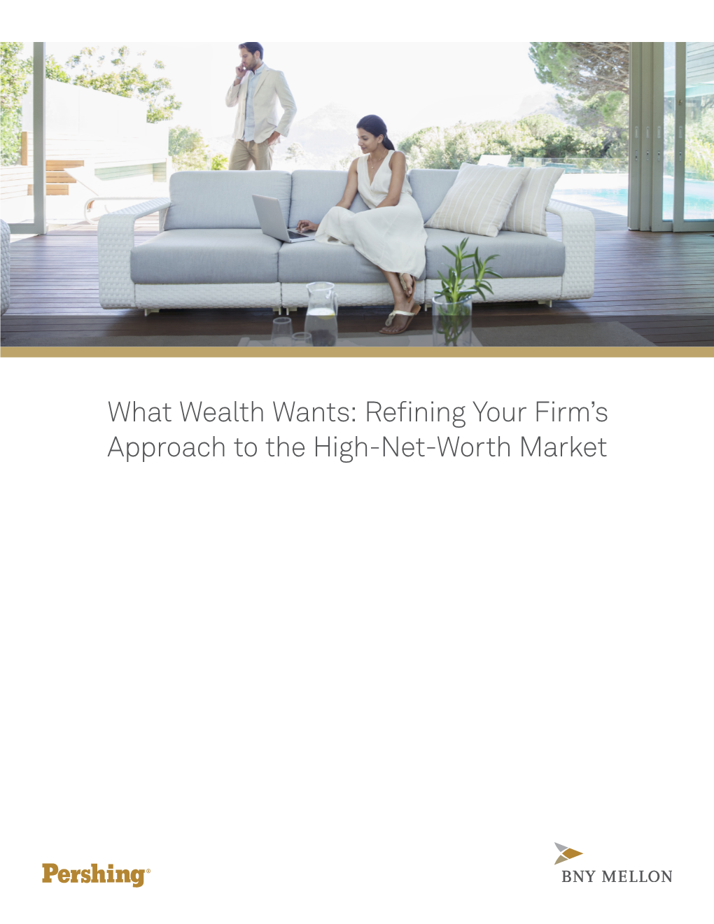 What Wealth Wants: Refining Your Firm's Approach to the High-Net