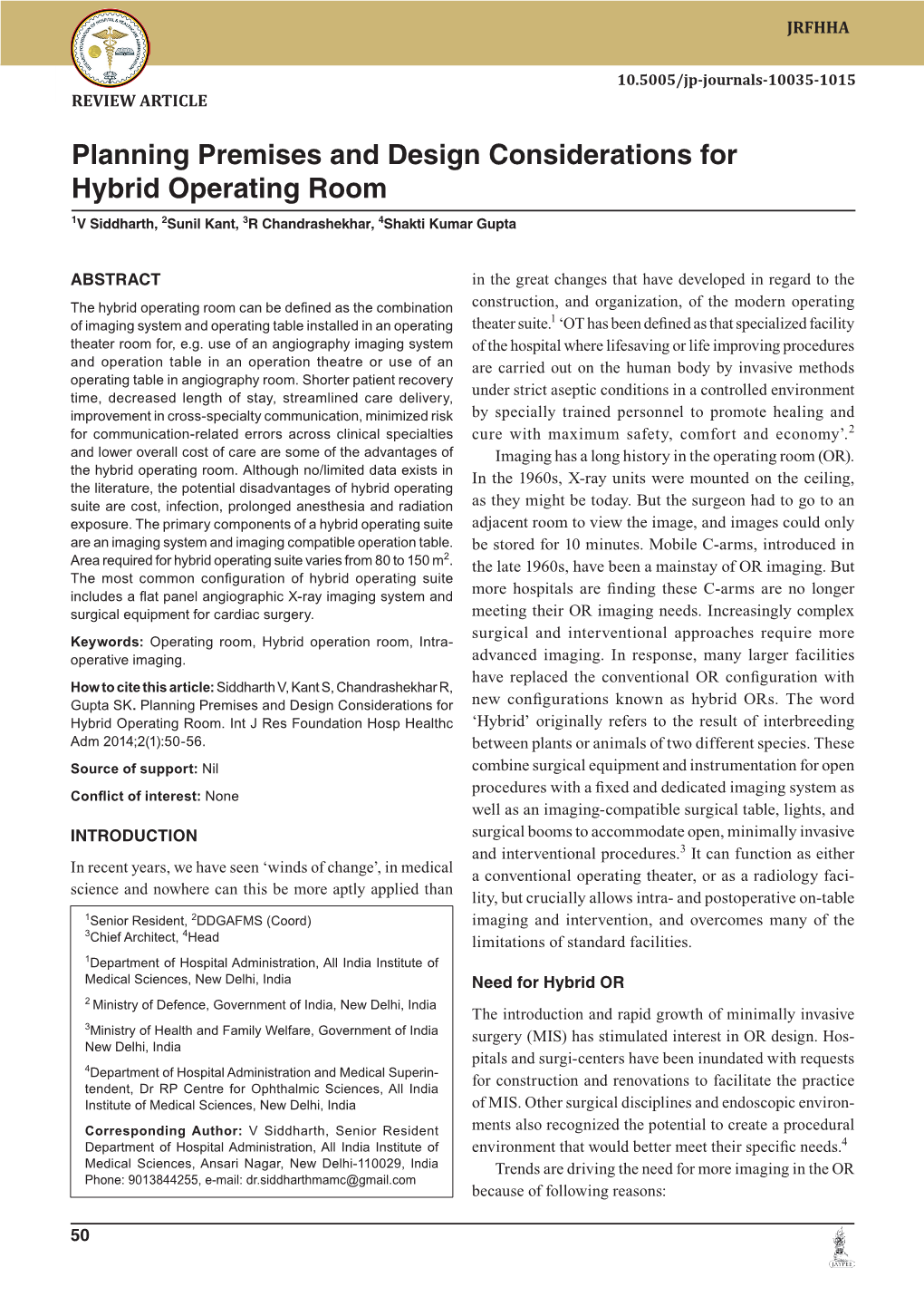 Planning Premises and Design Considerations for Hybrid Operating Room 1V Siddharth, 2Sunil Kant, 3R Chandrashekhar, 4Shakti Kumar Gupta