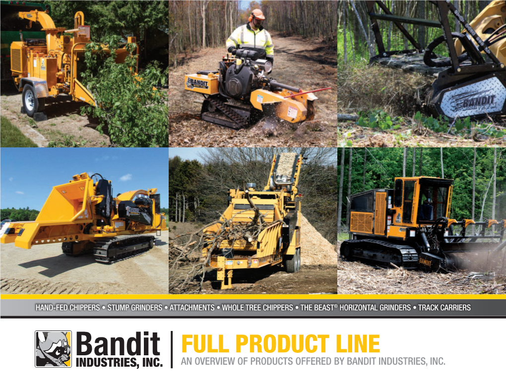 Full Product Line an Overview of Products Offered by Bandit Industries, Inc