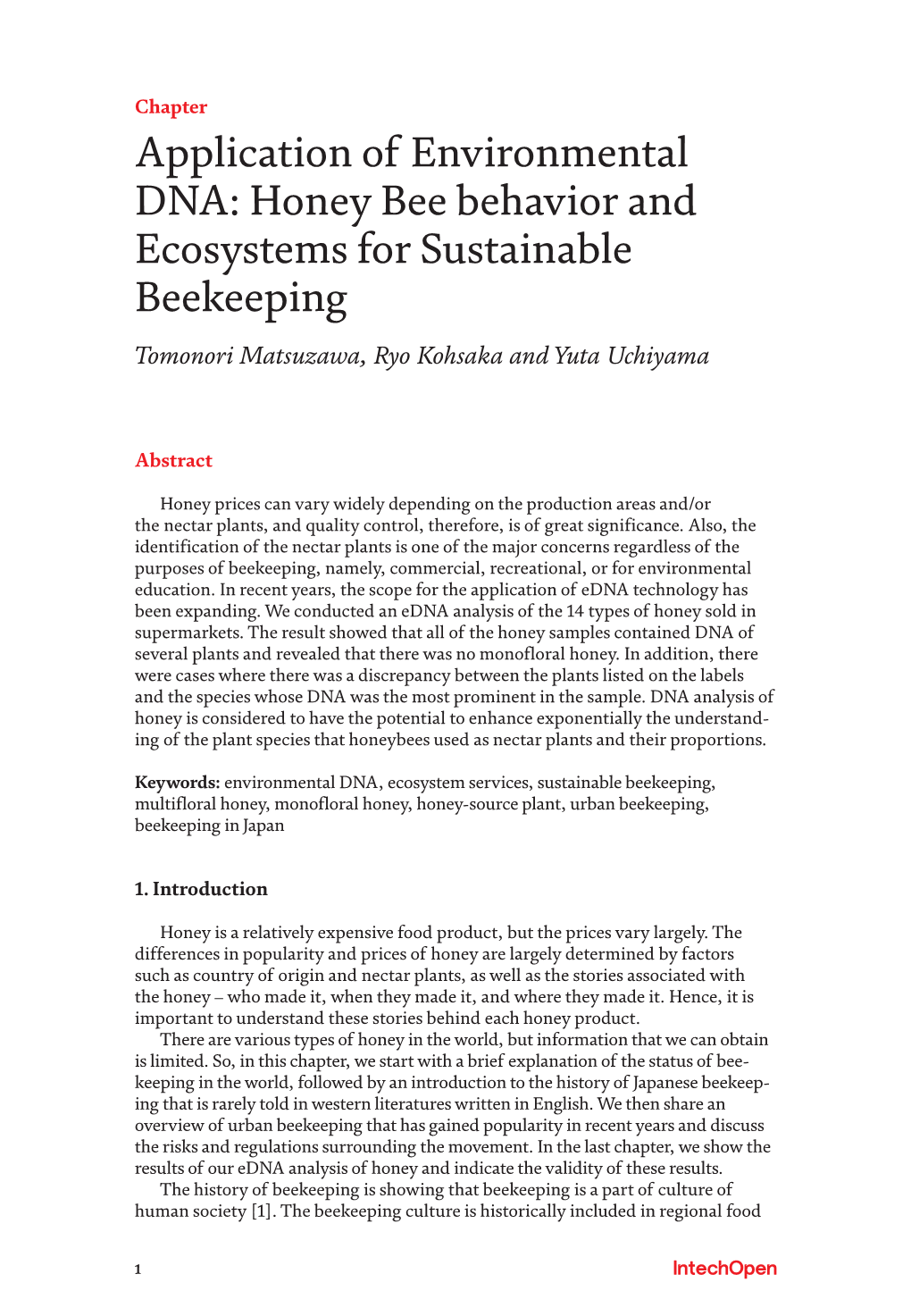 Honey Bee Behavior and Ecosystems for Sustainable Beekeeping Tomonori Matsuzawa, Ryo Kohsaka and Yuta Uchiyama