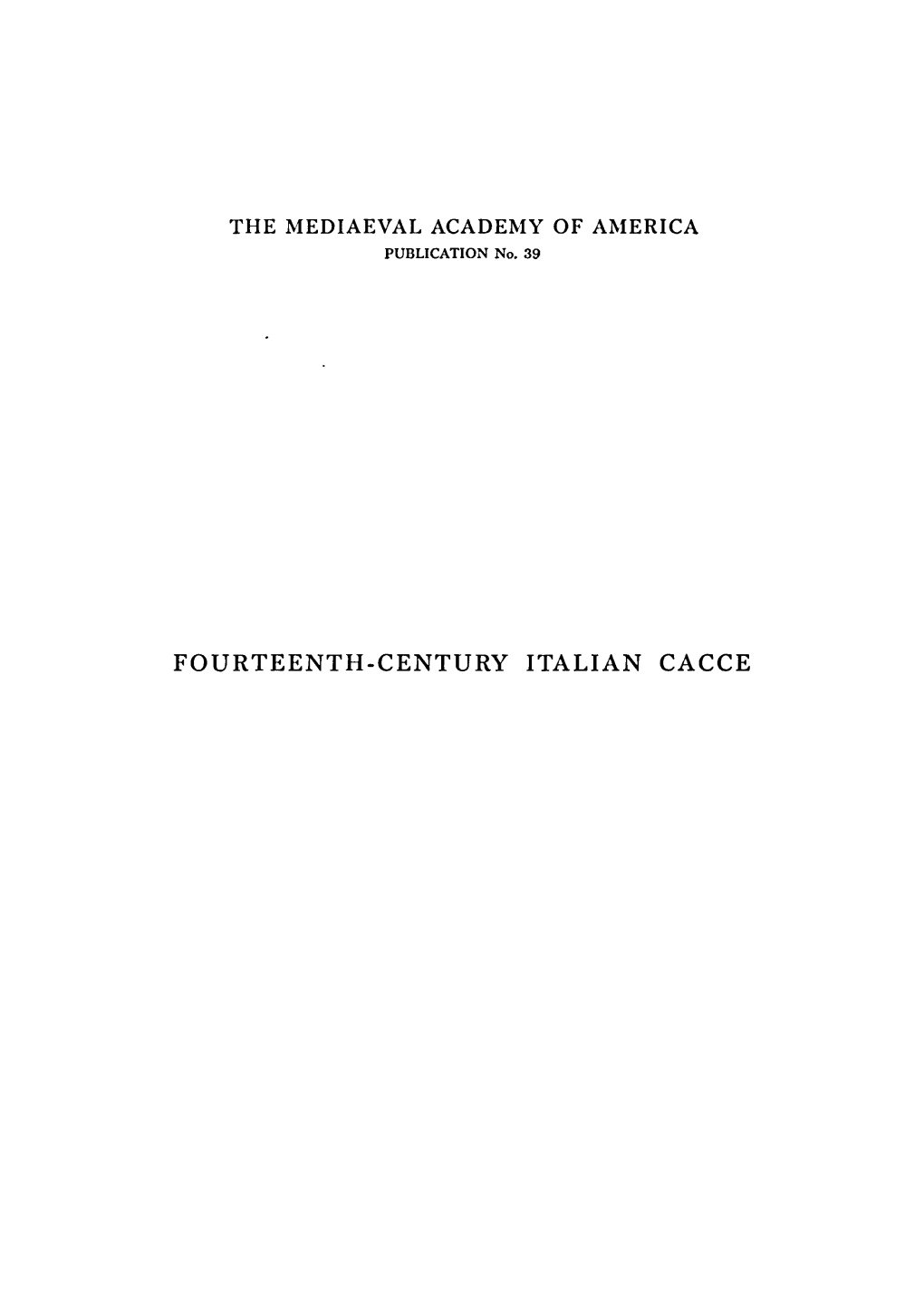 Fourteenth-Century Italian Cacce. Edited by WT MARROCCO. Second