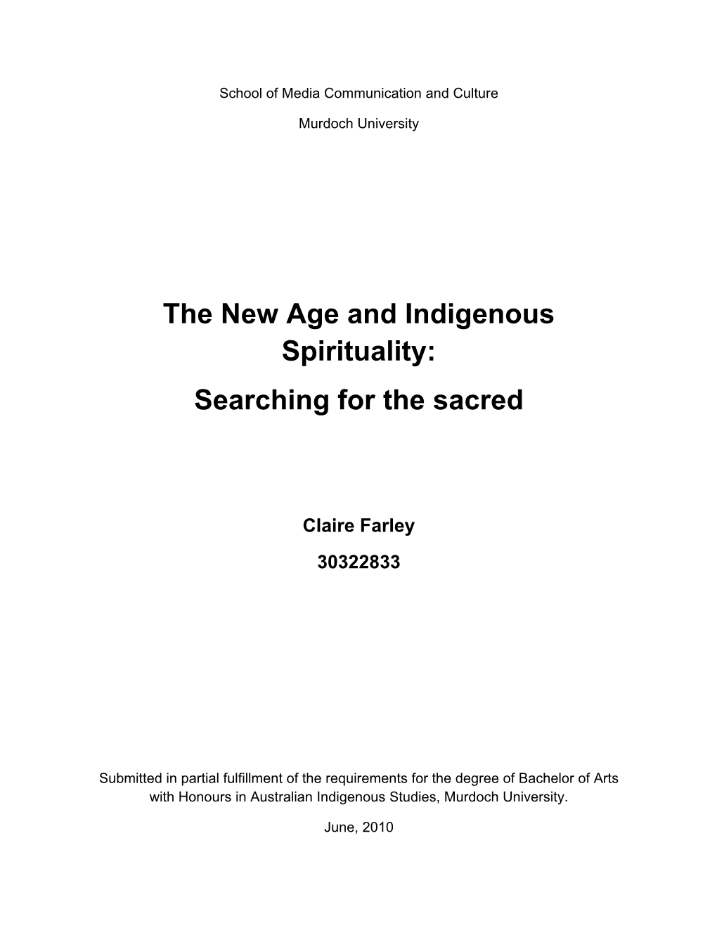 The New Age and Indigenous Spirituality: Searching for the Sacred