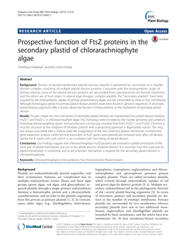 Prospective Function of Ftsz Proteins in the Secondary Plastid of Chlorarachniophyte Algae Yoshihisa Hirakawa* and Ken-Ichiro Ishida