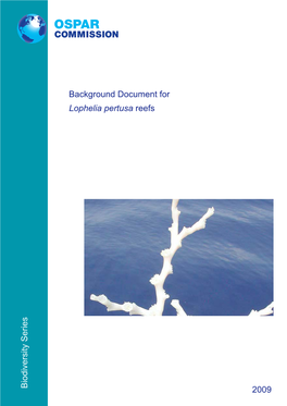 Biodiversity Series Background Document for Lophelia Pertusa Reefs 2009