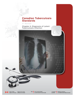 Canadian Tuberculosis Standards 7 Th Edition Chapter 4: Diagnosis of Latent Tuberculosis Infection