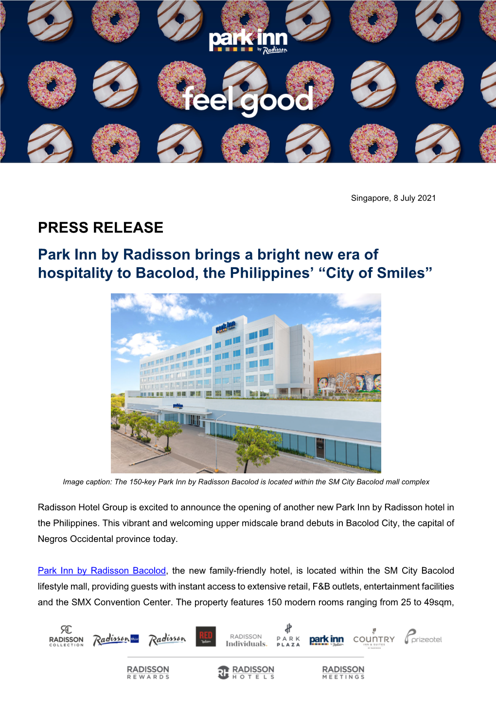 PRESS RELEASE Park Inn by Radisson Brings a Bright New Era of Hospitality to Bacolod, the Philippines' “City of Smiles”