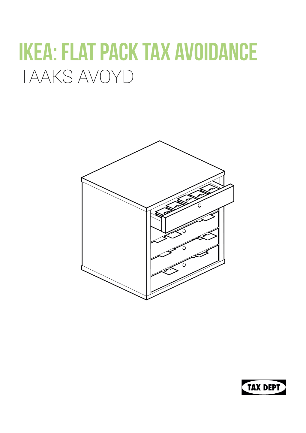 Ikea: Flat Pack Tax Avoidance TAAKSTAAKS AVOYD AVOYD