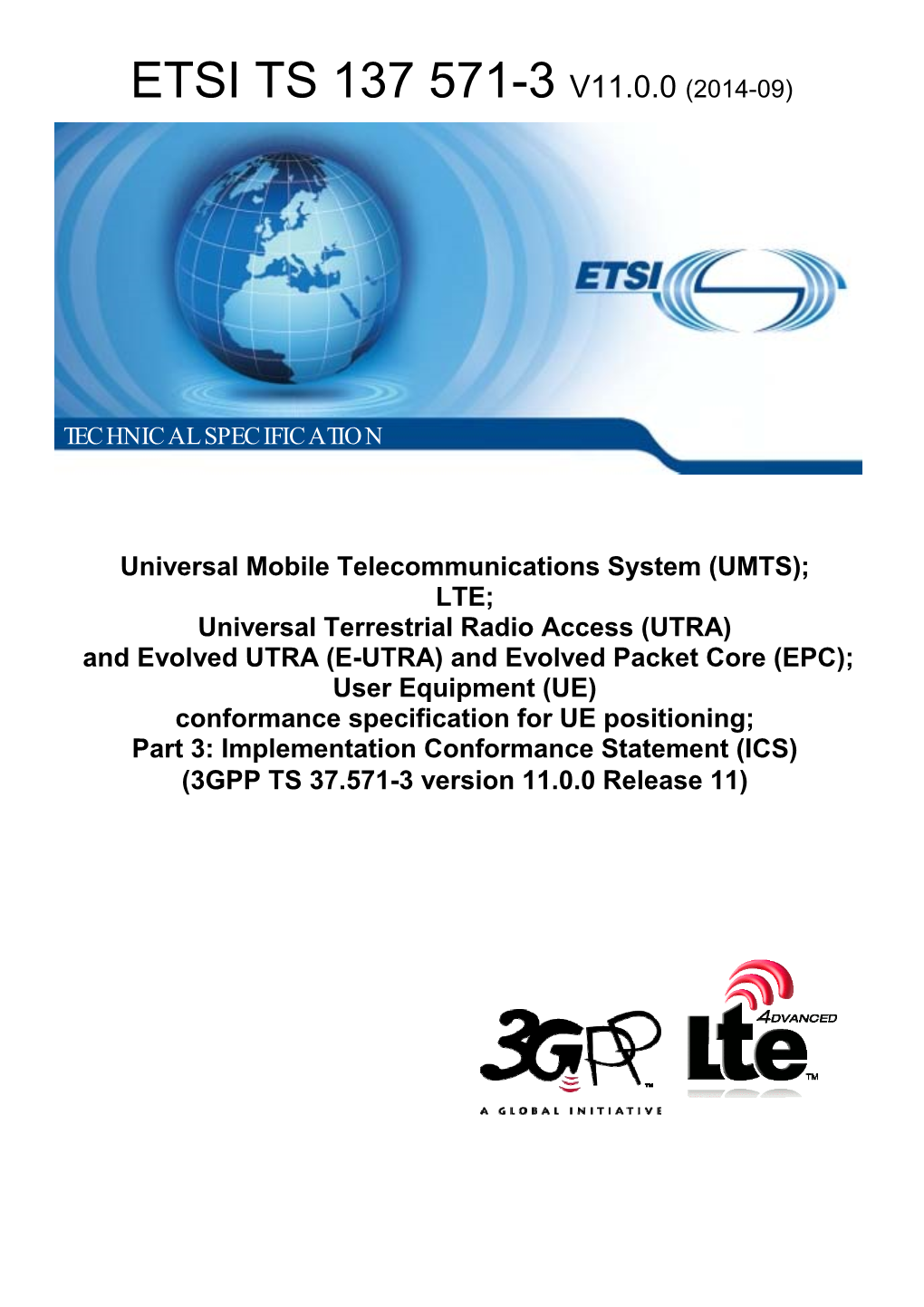 Etsi Ts 137 571-3 V11.0.0 (2014-09)