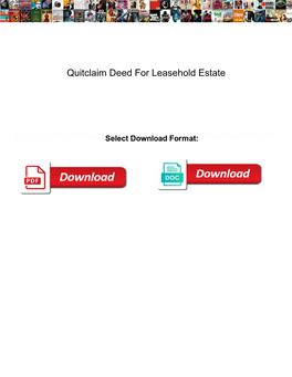 Quitclaim Deed for Leasehold Estate