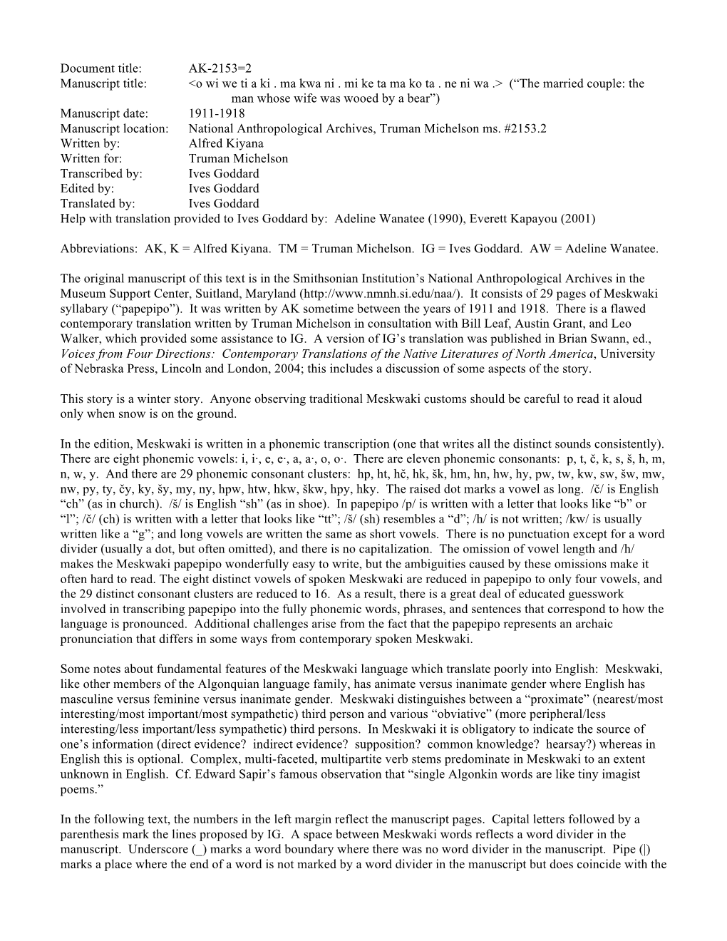 Document Title: AK-2153=2 Manuscript Title: &lt;O Wi We Ti a Ki . Ma Kwa Ni . Mi Ke Ta Ma Ko Ta . Ne Ni Wa .&gt; (“The Marrie