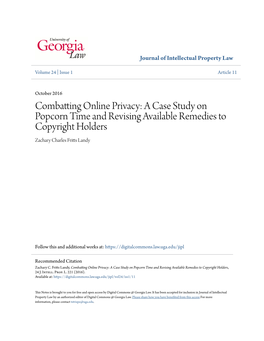 Combatting Online Privacy: a Case Study on Popcorn Time and Revising Available Remedies to Copyright Holders Zachary Charles Fritts Landy