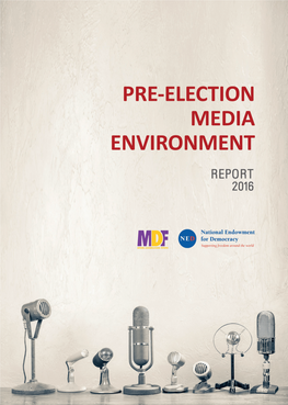 Pre-Election Media Environment, Report 2016
