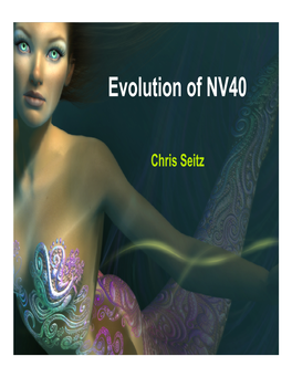 Evolution of NV40