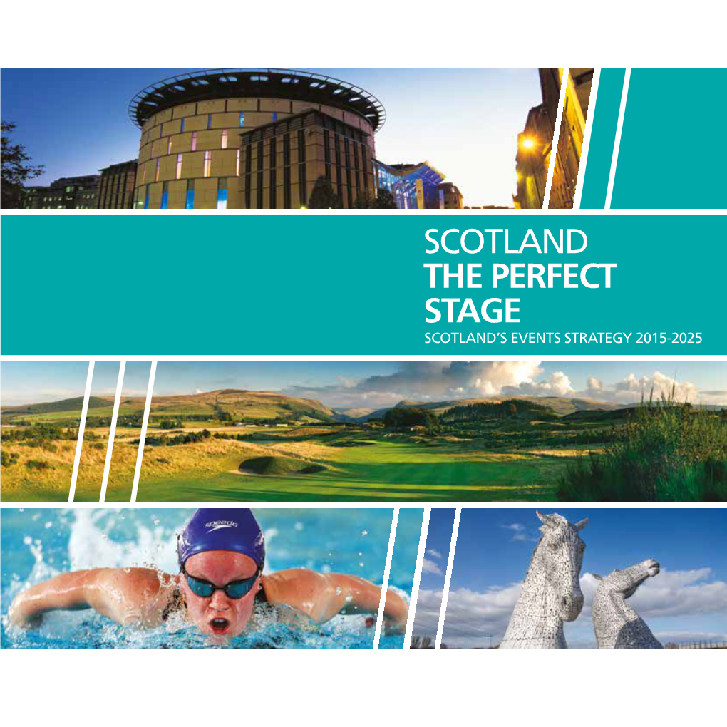 Scotland the Perfect Stage Scotland’S Events Strategy 20152025