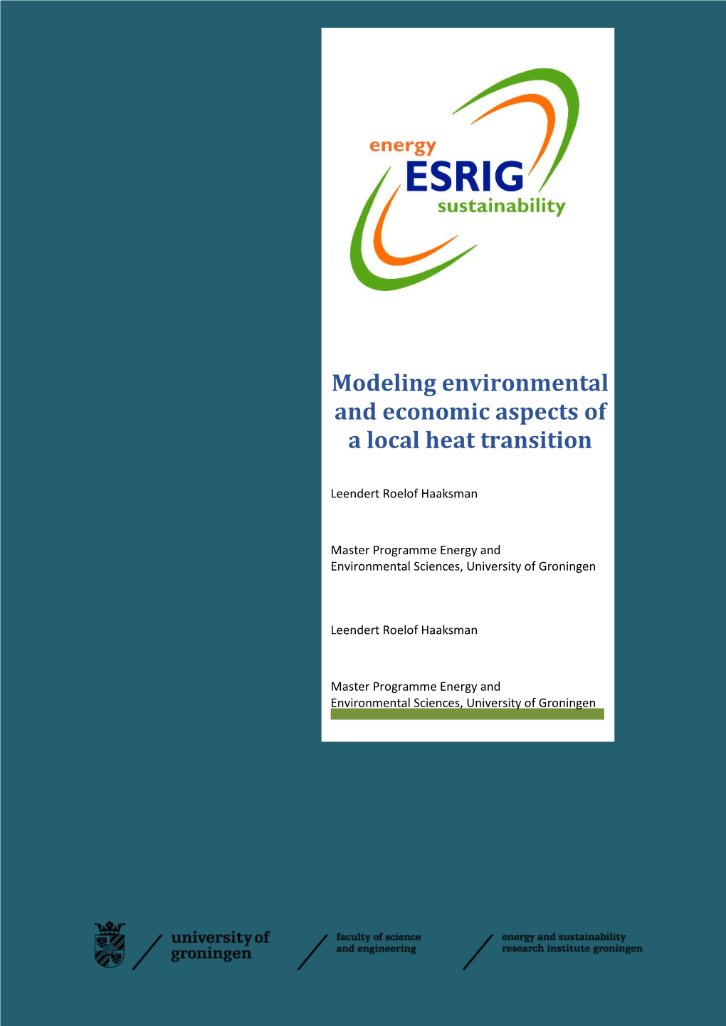 Modeling Environmental and Economic Aspects of a Local Heat Transition