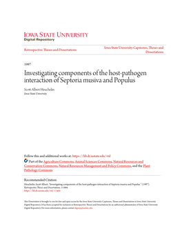 Investigating Components of the Host-Pathogen Interaction of Septoria Musiva and Populus Scott Albert Heuchelin Iowa State University