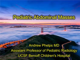 Pediatric Abdominal Masses