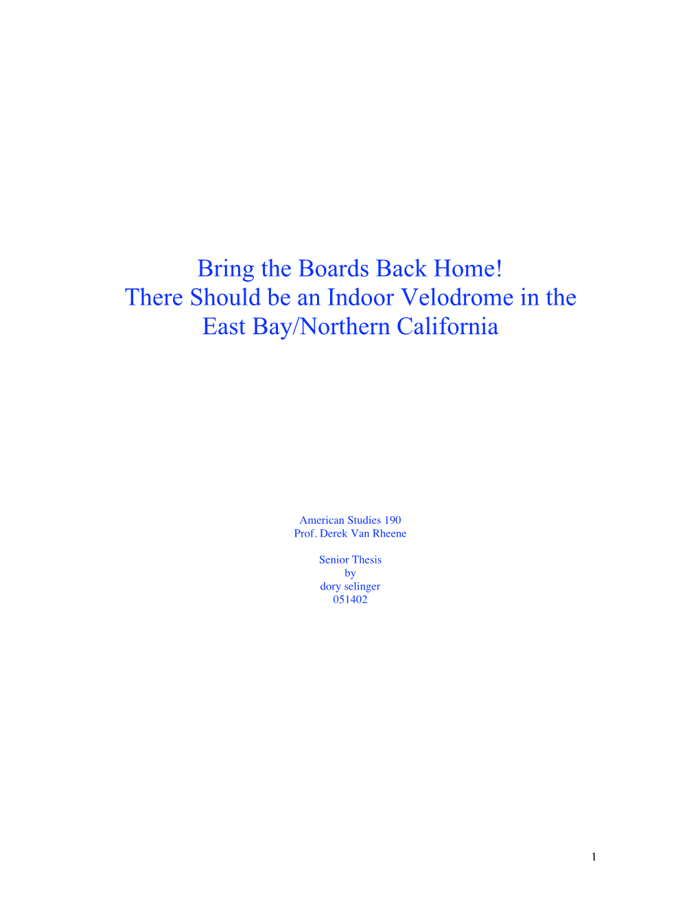 Bring the Boards Back Home! There Should Be an Indoor Velodrome in the East Bay/Northern California