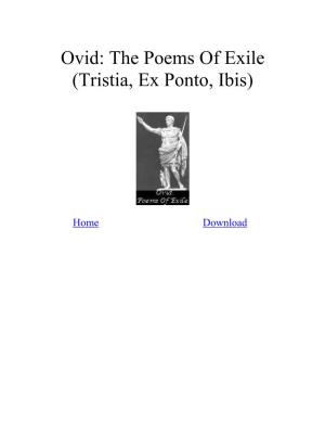 Ovid: the Poems of Exile (Tristia, Ex Ponto, Ibis)