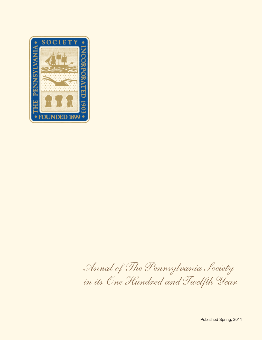 The Pennsylvania Society in Its 112Th Year